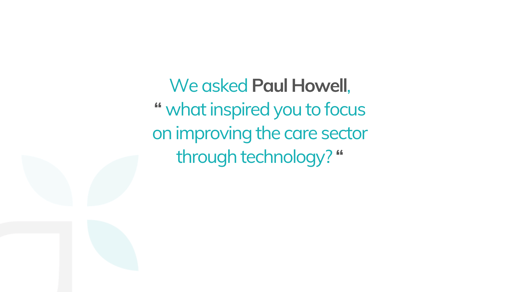 Exploiting Technology for the Greater Good in Social Care